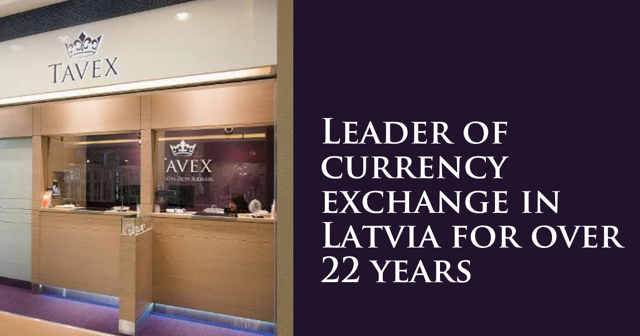 leader-of-currency-exchange-in-latvia-for-over-22-years-tavex-latvia